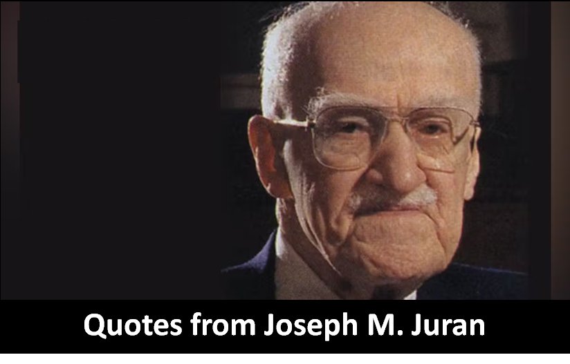 Quotes and sayings from Joseph M. Juran